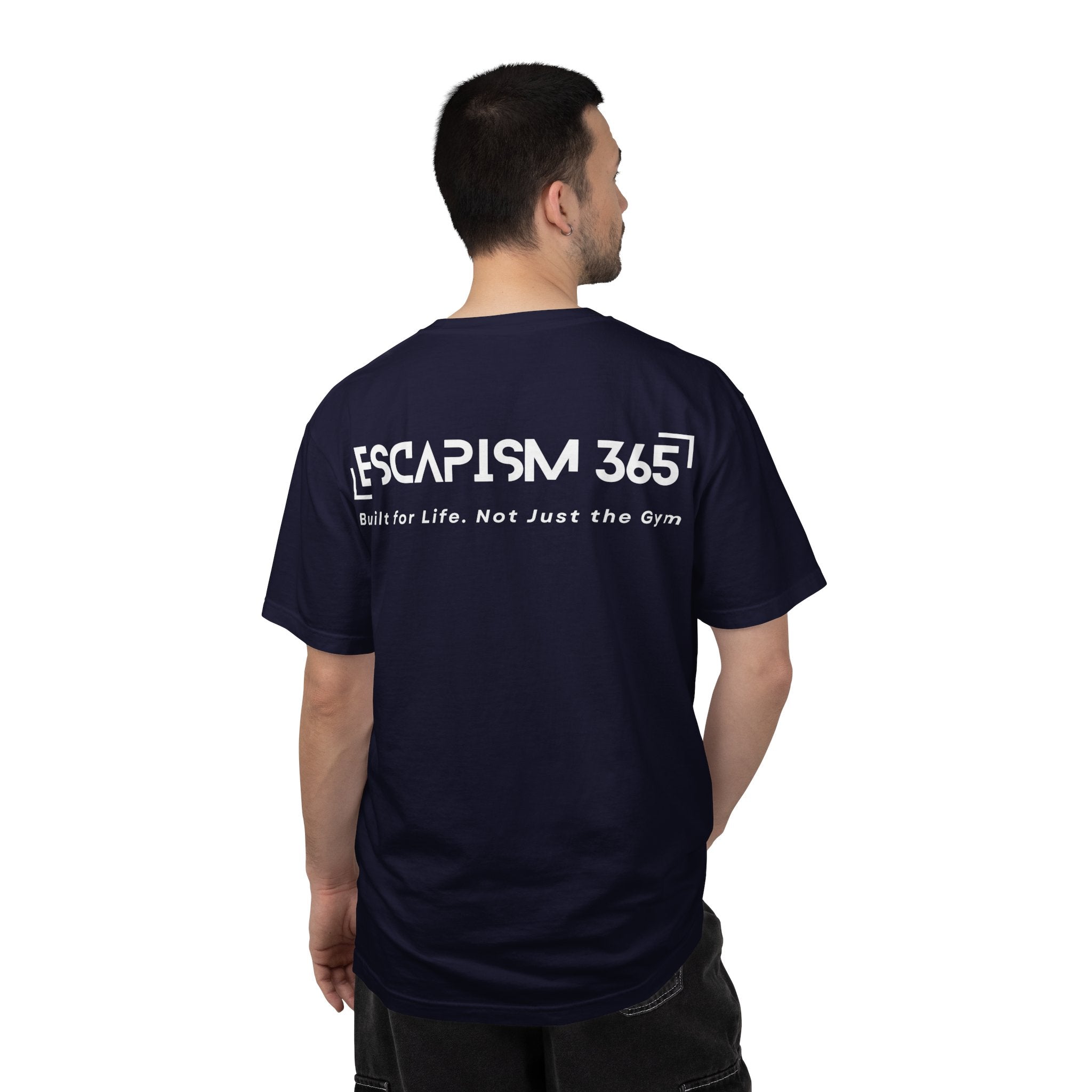 Escapism365 Tee - Built for Life, Not Just the Gym (Navy Blue)